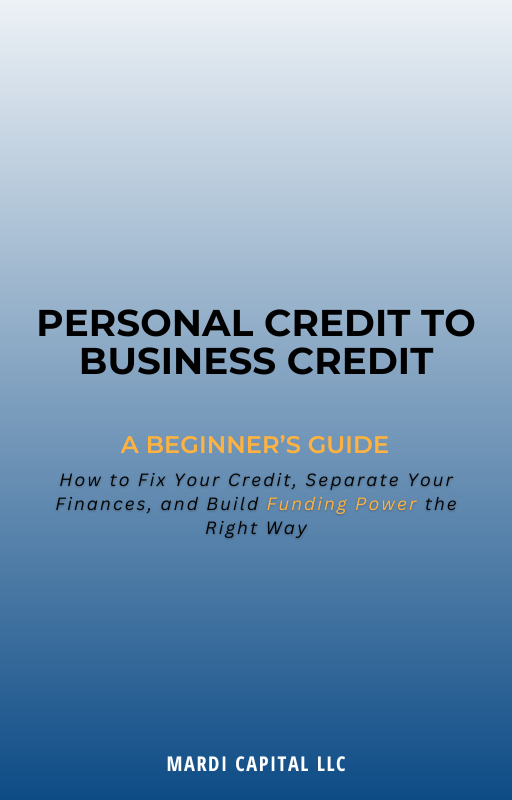 Personal Credit to Business Credit: A Beginner’s Guide